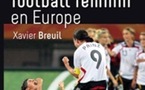 Un nouveau livre dans les kiosques : "Histoire du football féminin en Europe"