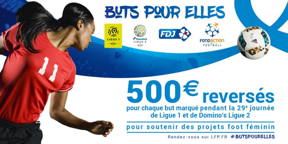 La Française Des Jeux et la Ligue du Football Professionnel lancent « Buts pour Elles » en faveur du football féminin La Française Des Jeux et la Ligue du Football Professionnel lancent « Buts pour Elles » en faveur du football féminin