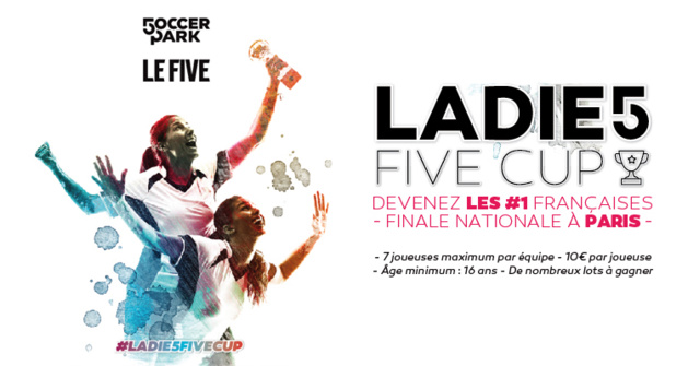 La LADIE5FIVECUP fait son grand retour La LADIE5FIVECUP fait son grand retour