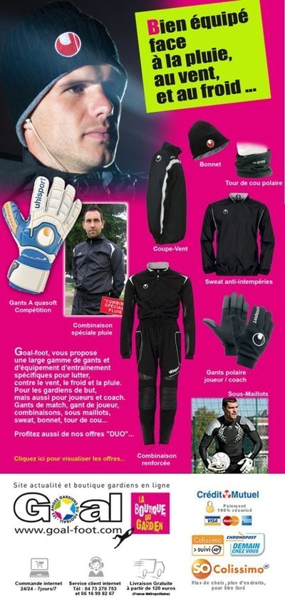 Gardiens de but - GOAL FOOT, la boutique en ligne des gardiens, vous habille pour l'hiver...