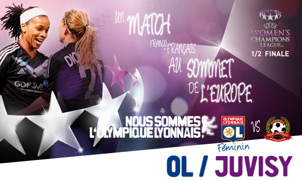 Ligue des Champions - OL - Juvisy aller le samedi 13, retour le dimanche 21 avril