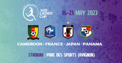 Sud Ladies Cup - Les Bleuettes connaissent leur programme Sud Ladies Cup - Les Bleuettes connaissent leur programme