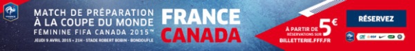 Bleues - FRANCE - CANADA le 9 avril à Bondoufle, réservez vos billets Bleues - FRANCE - CANADA le 9 avril à Bondoufle, réservez vos billets