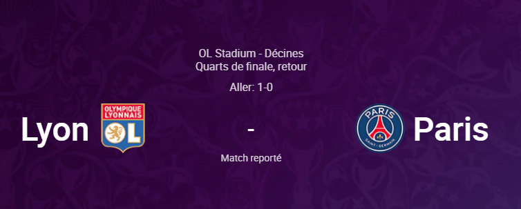 Ligue des Champions - Le quart retour OL - PSG reporté