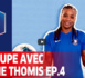 Coupe de France - La Coupe avec Elodie Thomis (épisode 4)