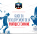FFF - Nouveau : Le guide de la pratique féminine