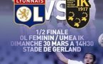 Demi-finale aller : les Lyonnaises attendent le soutien d'un public nombreux