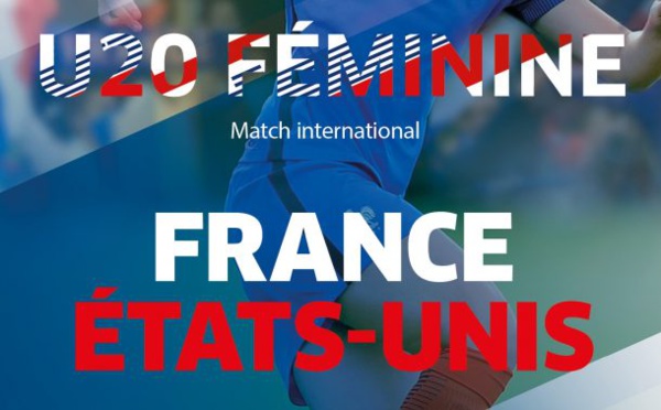 U20 - FRANCE - ETATS-UNIS pour préparer la Coupe du Monde