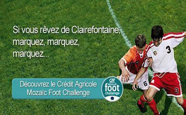 MOZAIC FOOT CHALLENGE Crédit Agricole - Les meilleurs ont rendez-vous à Clairefontaine