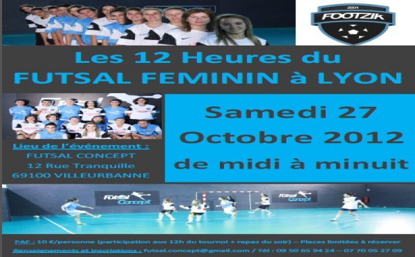LYON Footzik - Les 12h du futsal féminin à Lyon