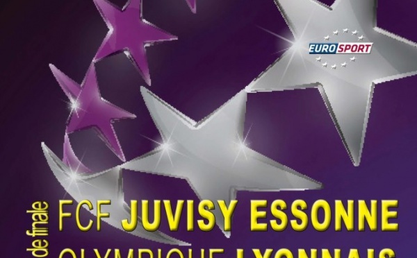 Ligue des Champions - Demi-finale retour FCF JUVISY - OLYMPIQUE LYONNAIS