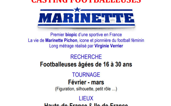 Cinéma - Casting footballeuses pour le biopic "MARINETTE"