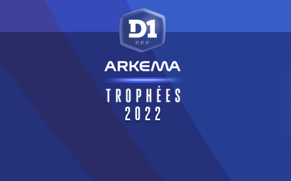 #D1Arkema - Trophées 2022 : KATOTO, ENDLER, KOUASSI, SOUBEYRAND lauréates, le détail