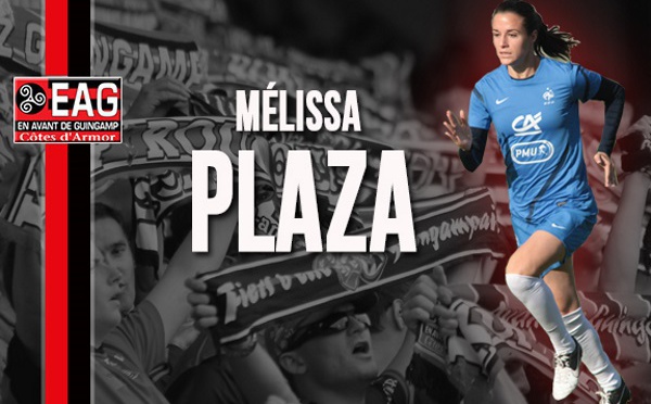 D1 - Mélissa PLAZA (OL) s'est engagée avec l'EA GUINGAMP