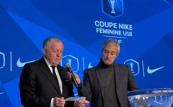 Coupe Nike U18 Féminine - Le tirage au sort des 32es de finale