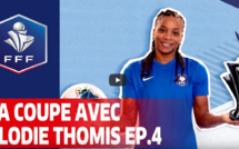 Coupe de France - La Coupe avec Elodie Thomis (épisode 4)
